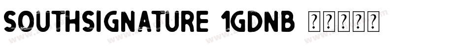 SouthSignature-1GDnB字体转换