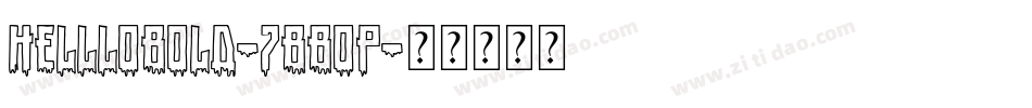 HellloBold-7BBOP字体转换