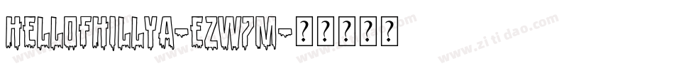 Hellofhillya-eZw7m字体转换