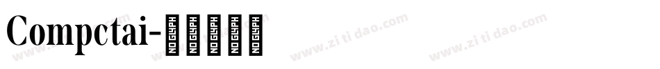 Compctai字体转换