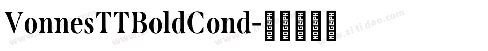 VonnesTTBoldCond字体转换