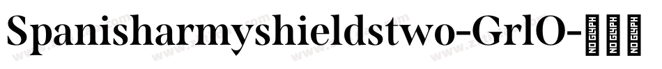 Spanisharmyshieldstwo-GrlO字体转换
