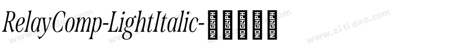 RelayComp-LightItalic字体转换