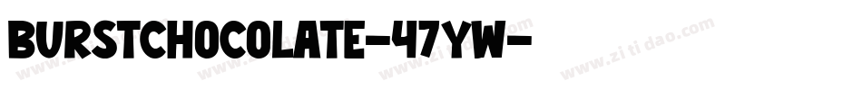 BurstChocolate-47YW字体转换