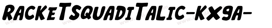 RacketSquadItalic-Kx9A字体转换