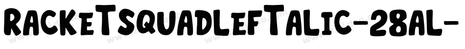 RacketSquadLeftalic-28Al字体转换
