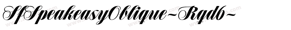 SfSpeakeasyOblique-Rqd6字体转换