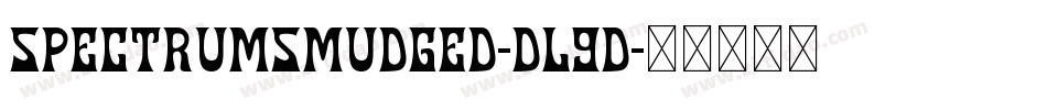 SpectrumSmudged-DL9D字体转换