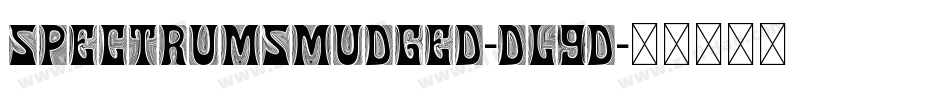 SpectrumSmudged-DL9D字体转换