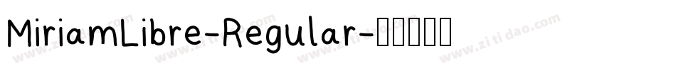 MiriamLibre-Regular字体转换