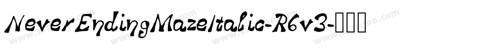 NeverEndingMazeItalic-R6v3字体转换