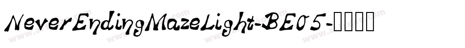 NeverEndingMazeLight-BE05字体转换