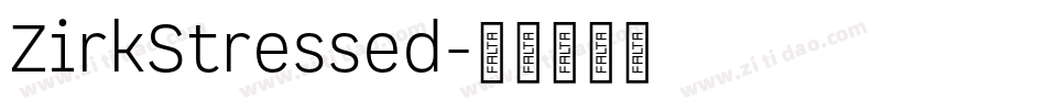 ZirkStressed字体转换