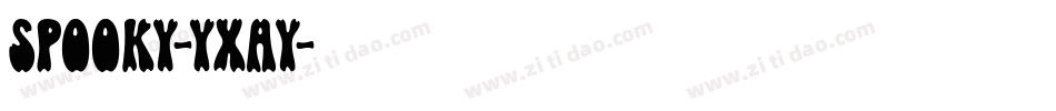 Spooky-Yxay字体转换