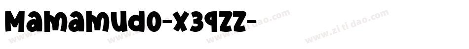 Mamamudo-X3qZZ字体转换