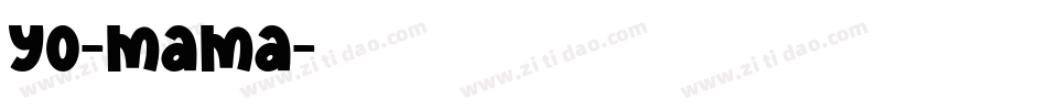 yo-mama字体转换