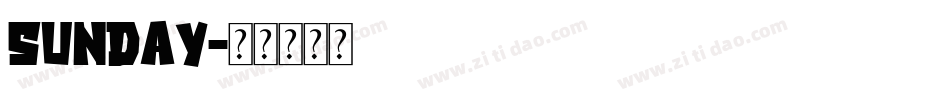 Sunday字体转换