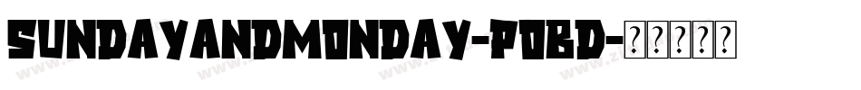 SundayAndMonday-poBD字体转换
