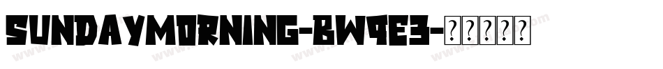 SundayMorning-BWqE3字体转换