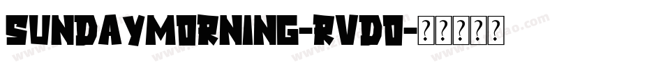 SundayMorning-rVdO字体转换