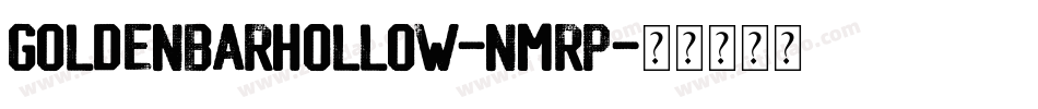 GoldenBarHollow-nmRP字体转换