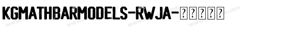KgMathBarModels-rWJA字体转换