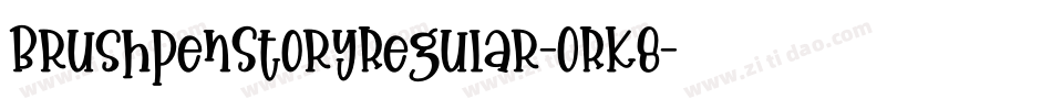 BrushpenStoryRegular-ORK8字体转换