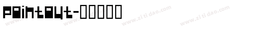POINTOUT字体转换