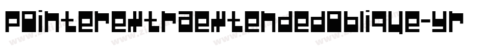 PointerExtraextendedOblique-Yrd2字体转换