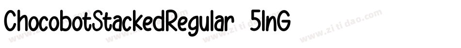 ChocobotStackedRegular-5lnG字体转换
