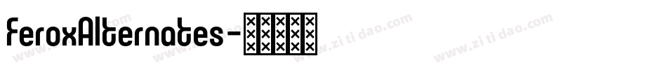 FeroxAlternates字体转换