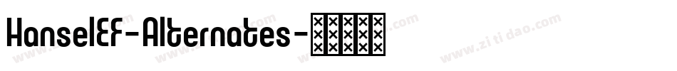 HanselEF-Alternates字体转换