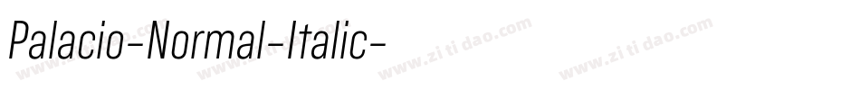 Palacio-Normal-Italic字体转换 Palacio-Normal-Italic字体转换