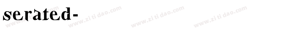 serated字体转换