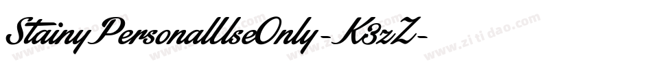 StainyPersonalUseOnly-K3zZ字体转换