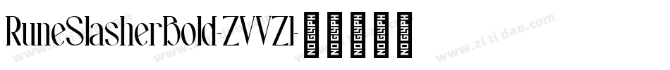 RuneSlasherBold-ZVVZl字体转换