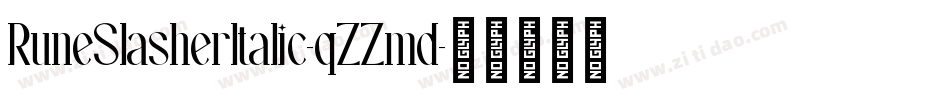 RuneSlasherItalic-qZZmd字体转换