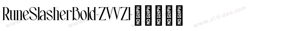 RuneSlasherBold-ZVVZl字体转换