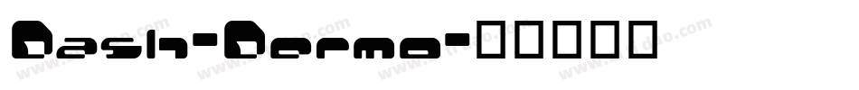 Dash-Dermo字体转换