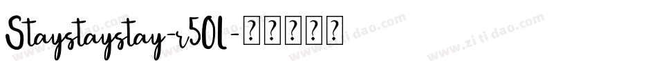 Staystaystay-r5OL字体转换