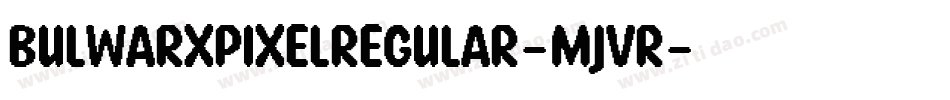 BulwarxPixelRegular-Mjvr字体转换