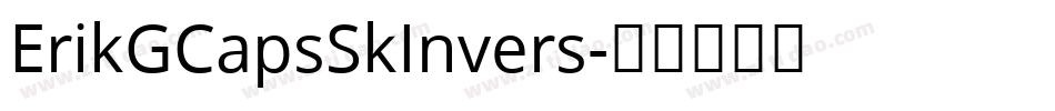 ErikGCapsSkInvers字体转换