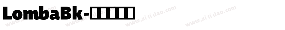 LombaBk字体转换