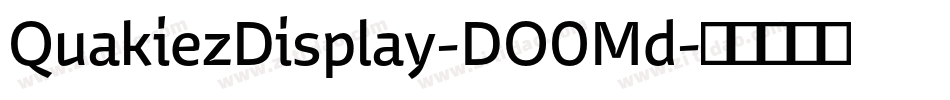 QuakiezDisplay-DO0Md字体转换