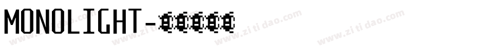 MONOLIGHT字体转换