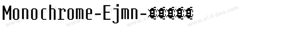 Monochrome-Ejmn字体转换