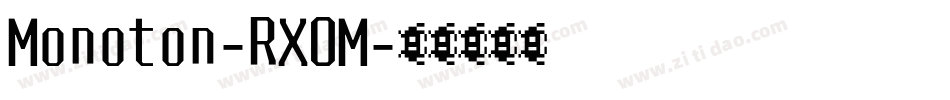 Monoton-RXOM字体转换