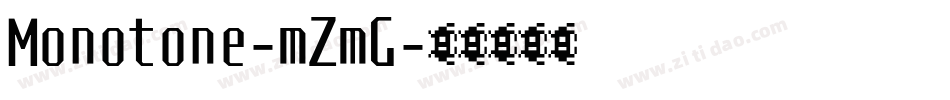 Monotone-mZmG字体转换