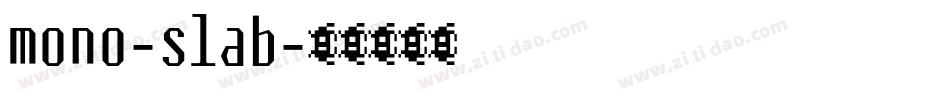 mono-slab字体转换