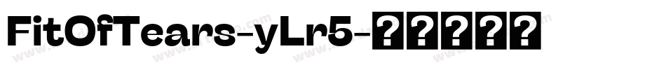 FitOfTears-yLr5字体转换